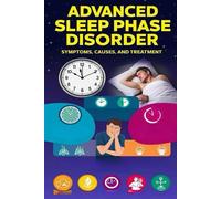 Advanced Sleep Phase Disorder - Symptoms, Causes, And Treatment: Advanced Sleep Phase Disorder Can Cause Your Natural Circadian Rhythm To Occur ... Involves Medications And Light Therapy.
