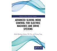 Advanced Sliding Mode Control for Electric Machines and Drive Systems - Abdul Khalique Junejo - CRC Press - ebook (ePub) - Livre