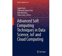 Advanced Soft Computing Techniques In Data Science, Iot And Cloud Computing