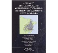 Advanced Spatial Modeling With Stochastic Partial Differential Equations Using R And Inla