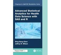 Advanced Statistical Analytics For Health Data Science With Sas And R