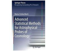 Advanced Statistical Methods For Astrophysical Probes Of Cosmology