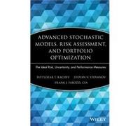 Advanced Stochastic Models Risk Assessment and Portfolio Optimization by Svetlozar T. Rachev Hardcover Book Frank J. Fabozzi, Stoyan V. Stoyanov, Svetlozar T. Rachev (Auteur)