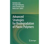 Advanced Strategies for Biodegradation of Plastic Polymers