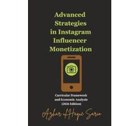 Advanced Strategies in Instagram Influencer Monetization: Curricular Framework and Economic Analysis (2026 Edition)