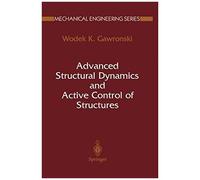 Advanced Structural Dynamics And Active Control Of Structures