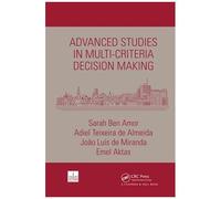 Advanced Studies In Multi-Criteria Decision Making