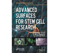 Advanced Surfaces for Stem Cell Research Advanced Surfaces for Stem Cell Research (Auteur)