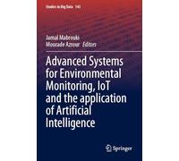 Advanced Systems for Environmental Monitoring, Iot and the Application of Artificial Intelligence