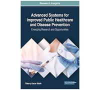 Advanced Systems For Improved Public Healthcare And Disease Prevention