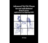 Advanced Tai Chi Chuan for Real Self Defense!