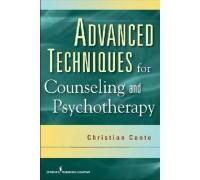 Advanced Techniques For Counseling And Psychotherapy
