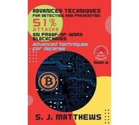 Advanced Techniques For Detecting And Preventing 51% Attacks On Proof-Of-Work Blockchains