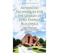 Advanced Techniques For The Design Of Zero Energy Buildings