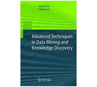 Advanced Techniques In Knowledge Discovery And Data Mining