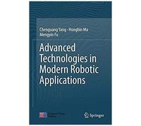 Advanced Technologies In Modern Robotic Applications