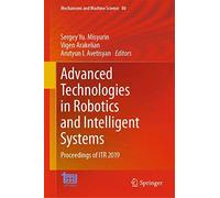 Advanced Technologies In Robotics And Intelligent Systems