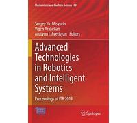 Advanced Technologies In Robotics And Intelligent Systems