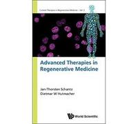 Advanced Therapies In Regenerative Medicine - [Livre en VO] Jan - Thorsten Et Al Schantz (Auteur)