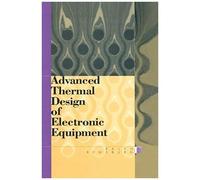 Advanced Thermal Design Of Electronic Equipment