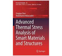 Advanced Thermal Stress Analysis Of Smart Materials And Structures