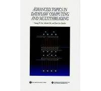 Advanced Topics In Dataflow Computing And Multithreading