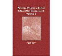 Advanced Topics In Global Information Management, Advanced Topics in Global Information Management Series Felix B. Tan (Auteur)