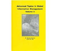 Advanced Topics In Global Information Management, Advances in Global Information Management Series