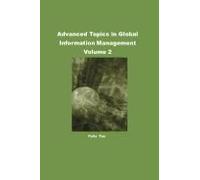 Advanced Topics In Global Information Management Volume 2