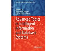 Advanced Topics In Intelligent Information And Database Systems
