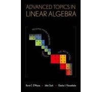 Advanced Topics In Linear Algebra