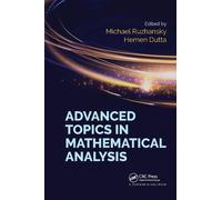 Advanced Topics In Mathematical Analysis