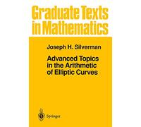 Advanced Topics in the Arithmetic of Elliptic Curves