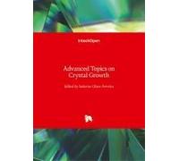 Advanced Topics On Crystal Growth