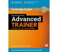Advanced Trainer. Six Practice Tests with answers and downloadable audio NEUF