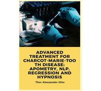 Advanced Treatment For Charcot-Marie-Tooth Disease