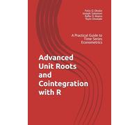 Advanced Unit Roots and Cointegration with R: A Practical Guide to Time Series Econometrics