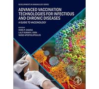 Advanced Vaccination Technologies For Infectious And Chronic Diseases