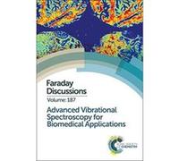 Advanced Vibrational Spectroscopy for Biomedical Applications (Faraday Discussions) - [Livre en VO] Royal Society Of Chemistry (Auteur)