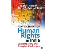 Advancement Of Human Rights In India: Contemporary And Emerging Challenges
