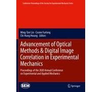 Advancement Of Optical Methods & Digital Image Correlation In Experimental Mechanics