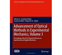 Advancement Of Optical Methods In Experimental Mechanics, Volume 3