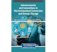 Advancements and Innovations in Electrochemical Conversion and Energy Storage