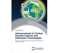 Advancements in Carbon Dioxide Capture and Utilization Technologies