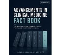 Advancements in Clinical Medicine Fact Book: The Bedside Quick-Reference Guide For Allied Health Professionals