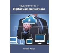 Advancements In Digital Communications