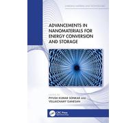 Advancements in Nanomaterials for Energy Conversion and Storage