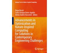 Advancements in Optimization and Nature-Inspired Computing for Solutions in Contemporary Engineering Challenges