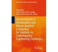 Advancements In Optimization And Nature-Inspired Computing For Solutions In Contemporary Engineering Challenges