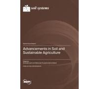 Advancements In Soil And Sustainable Agriculture